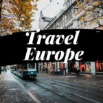 Travel On a Budget In Europe