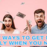 4 Safe Ways to Get Money Quickly When You Need It