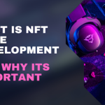 What is NFT Game Development and Why its Important